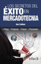 Los secretos del éxito en mercadotecnia